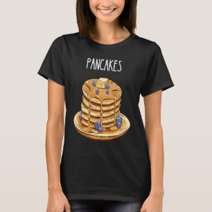 Pancakes Breakfast Sweet Fluffy Food Waffles Eatin T-Shirt