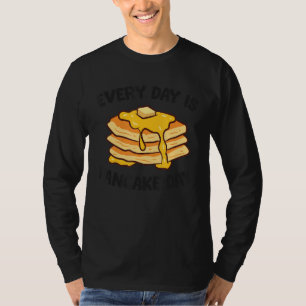 Pancakes Frühstück jeden Tag ist Pancake Day T-Shirt