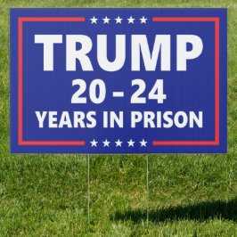 Pancarte Trump 20 - 24 ans en prison - drôle anti-trompe