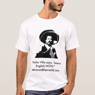Pancho-Landhausbild, Pancho Villa sagt, "lernen T-Shirt