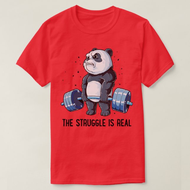 Panda, der Kampf ist ein echter Fitness Gy T-Shirt (Design vorne)