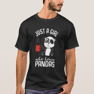Panda Just A Girl, die Pandas Lieben T-Shirt