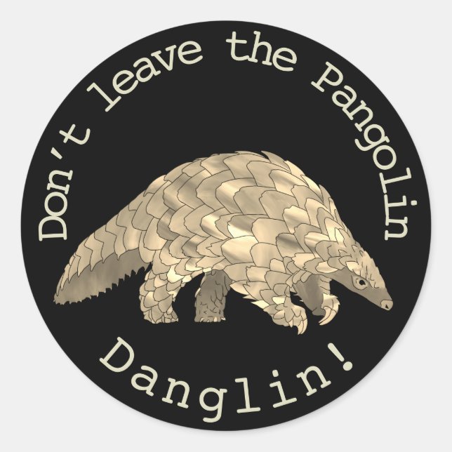Pangolin Danglin gefährdet Tierrechtsaktivierung Runder Aufkleber (Vorderseite)