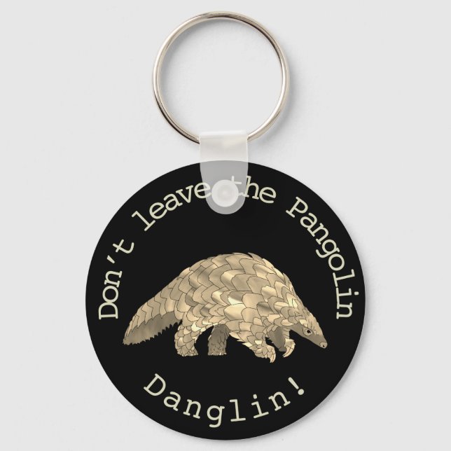 Pangolin Danglin! Niedlicher gefährdeter Tieraktiv Schlüsselanhänger (Vorderseite)