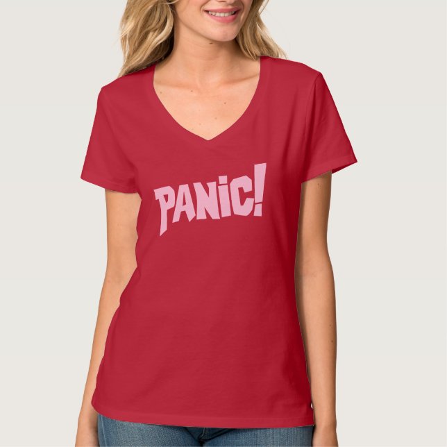 Panik! Damenpink-Grafik-Slogan-Abschlag T-Shirt (Vorderseite)