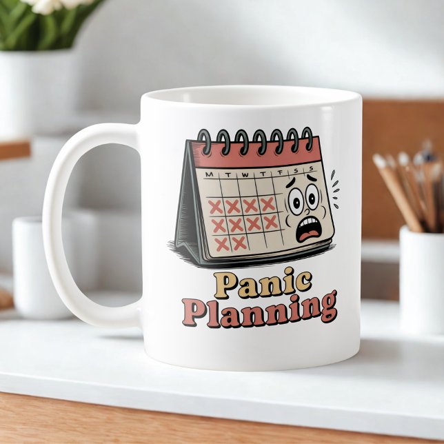 Panik-Planung | Burnout-Kultur-Humor Kaffeetasse (Von Creator hochgeladen)