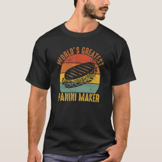 Panini Maker, Panini Macher der Welt T-Shirt