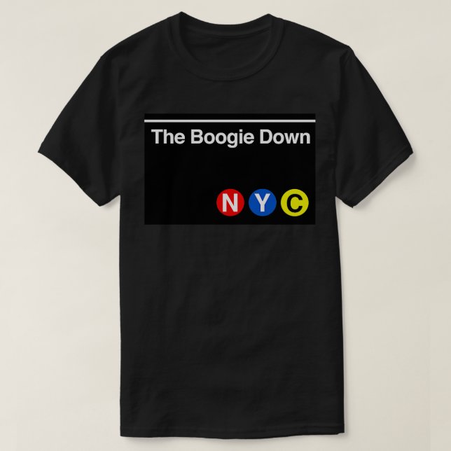 Panneau métro Boogie Down TShirt (Design devant)