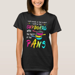 Pansexual Pan Meme Pub ich war nie im Closet L T-Shirt