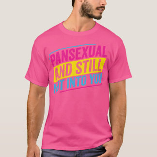 Pansexual Pan und immer noch nicht in You Funny Pa T-Shirt