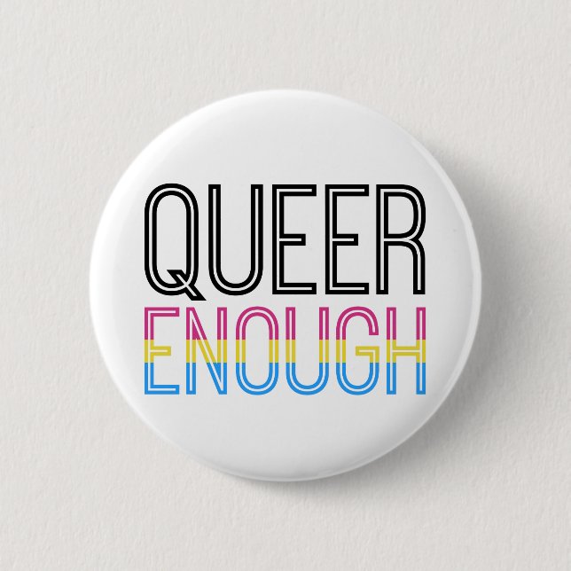 Pansexual Stolz - queer genug Knopf Button (Vorderseite)
