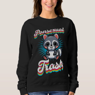Pansexual Trash Niedlich Ironic Pansexual Raccoon Sweatshirt