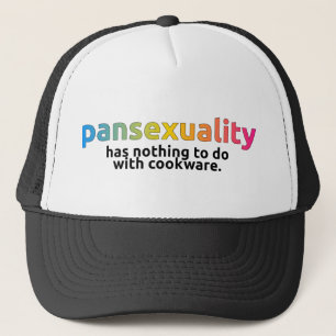 "Pansexuality hat nichts, mit Kochgeschirr" Kappe