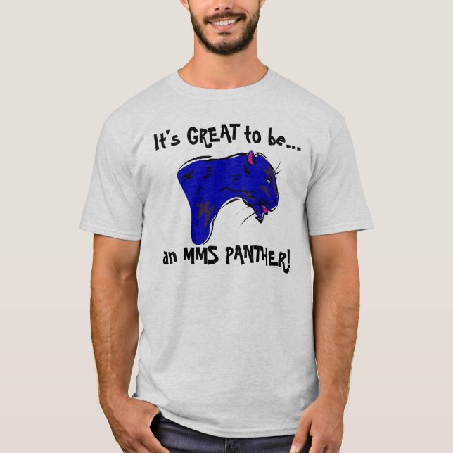 Panther, ist es GROSS zu sein…, ein MMS-PANTHER! T-Shirt (Vorderseite)