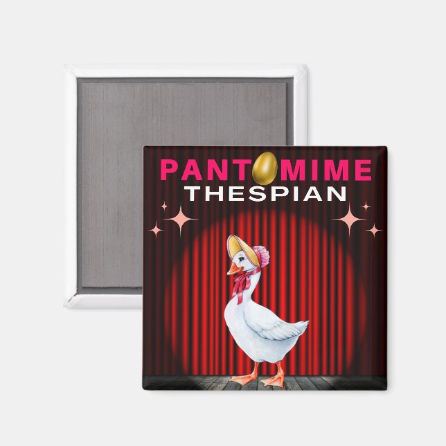 Pantomime Thespian - Muttergoose Magnet (Vorderseite/Rückseite)