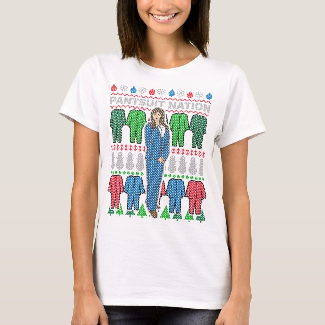 Pantsuit Nation Ugly Christmas Sweater T - Shirt (Vorderseite)