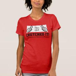 PAO Erholung DIESES MÄDCHEN "ging ES auf Krücken! T-Shirt