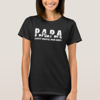 PAPA Abkürzung Patent Annoyed Stola Fa. T-Shirt