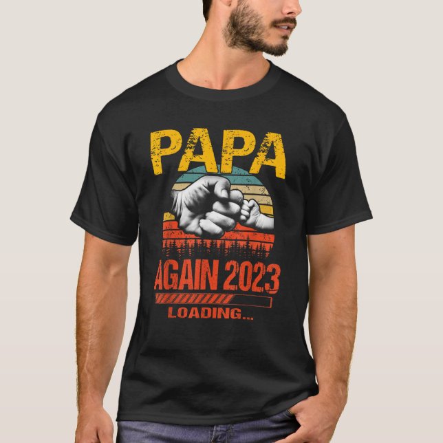 Papa Again Est 2023 Loading Future New Father's Da T-Shirt (Vorderseite)