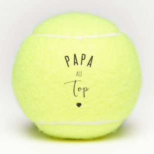 PAPA AN TOP TENNISBÄLLE