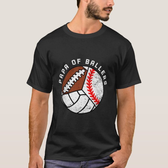 Papa Ballers Baseball Volleyball-Fußball Papa T-Shirt (Vorderseite)