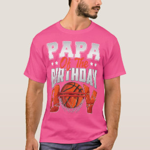 Papa Basketball Birthday Boy Family Baller B-Day P T-Shirt