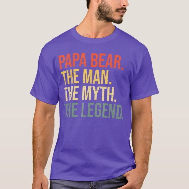 Papa Bearhe Manhe Mythhe Legend Best Dad Fathers D T-Shirt (Vorderseite)