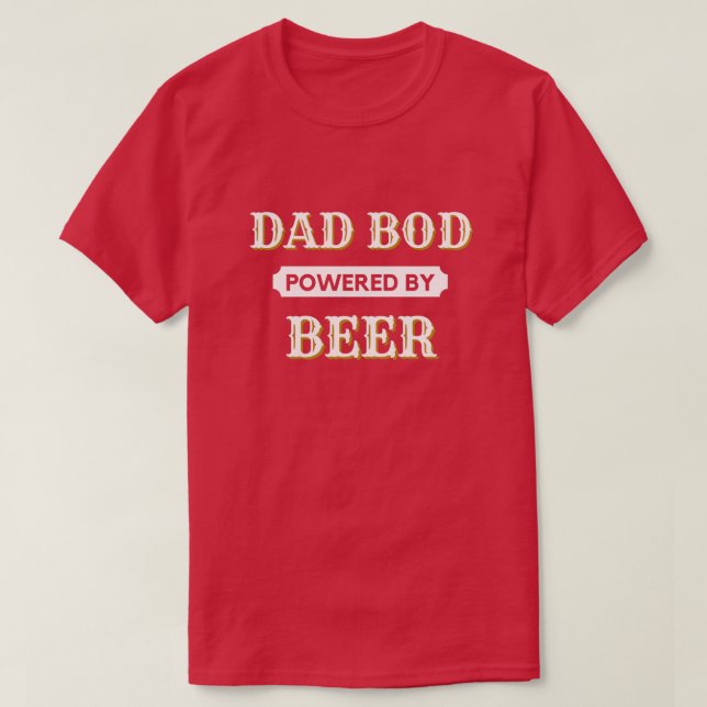Papa Bod Alimenté Par T-Shirt Bière (Design devant)