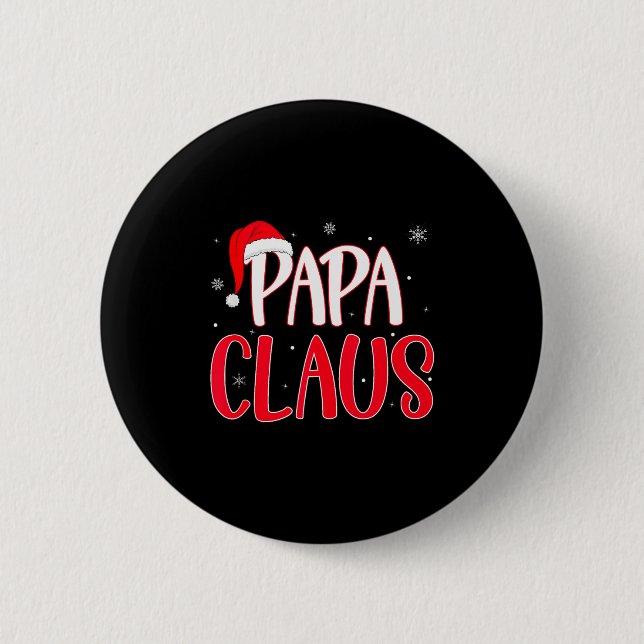 Papa Claus Christmas Family Matching Pajamas Funny Button (Vorderseite)