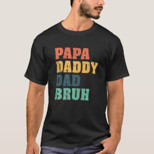 Papa Daddy Vater Bruh, Lieben von Son Boys Vater T-Shirt
