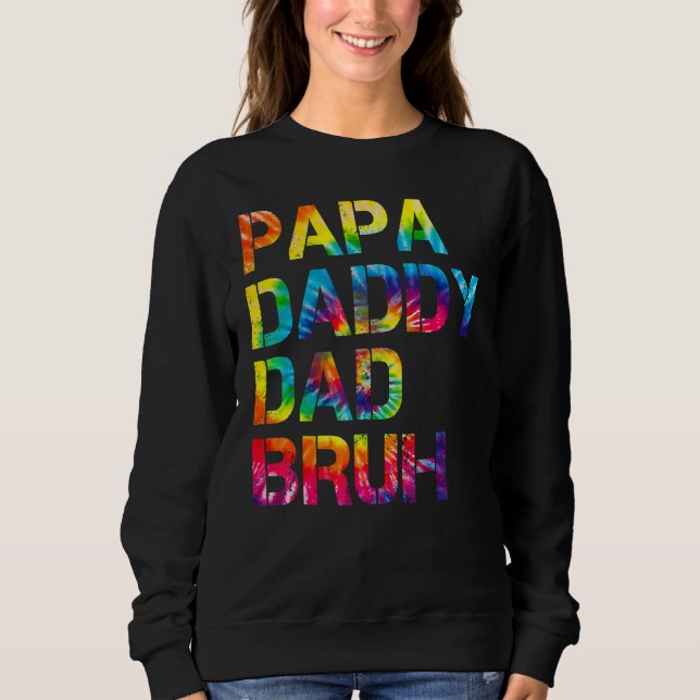 Papa Daddy Vater Bruh Vatertag Sweatshirt (Vorderseite)