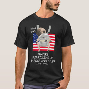 Papa, danke, dass du meine Scheiße und Zeug aufges T-Shirt