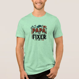 Papa Das Fixer-T-Shirt - Geschenk des Vaters Tri-Blend Shirt