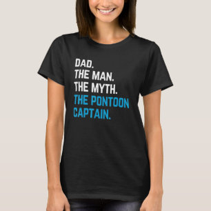 Papa dem Mann den Mythos der Pontonkapitän Segler  T-Shirt