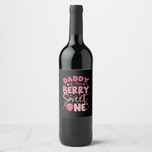 Papa der Berry Sweet One Erdbeervereburtstag Weinetikett
