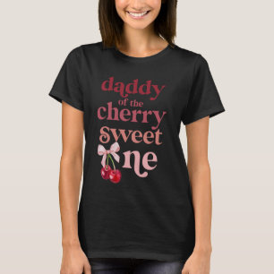 Papa der Cherry Sweet One Coquette Erstgeburt T-Shirt