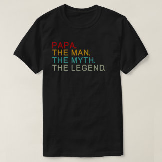 Papa der Mann der Mythos der Legende T-Shirt