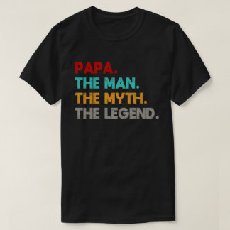 Papa der Mann der Mythos der Legende T-Shirt