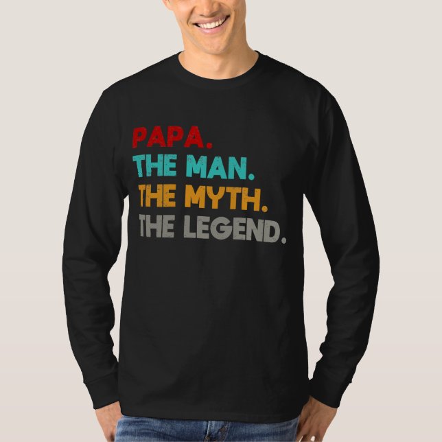 Papa der Mann der Mythos der Legende T-Shirt (Vorderseite)