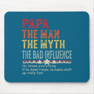 Papa Der Mann Der Mythos Der schlechte Einfluss Er Mousepad