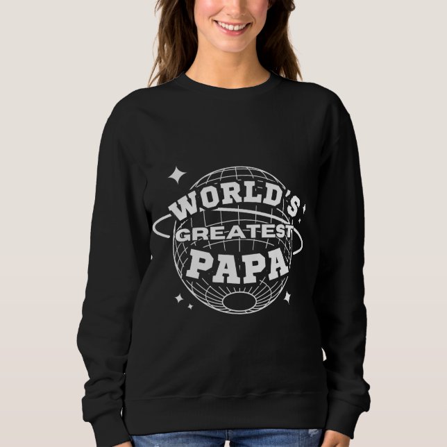 Papa der Welt Sweatshirt (Vorderseite)