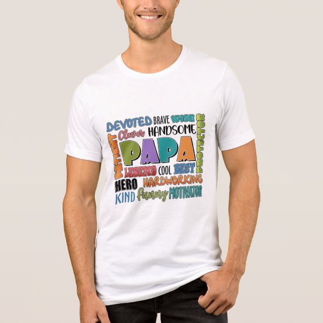 Papa — Die vielen Hats, die er trägt T - Shirt (Vorderseite)