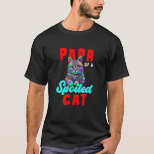 Papa einer verwöhnten Katze Niedliche bunte Katze  T-Shirt