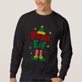 Papa Elf Christmas Family Pajama Design Sweatshirt