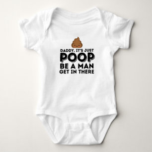 Papa, es ist nur Kaka, sei ein Mann Baby Strampler