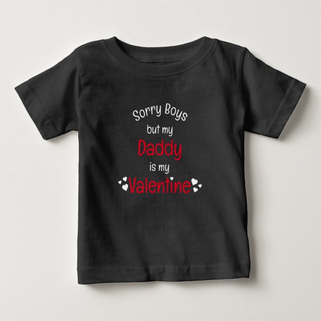 Papa est mon Valentin désolé les garçons T-Shirt (Devant)