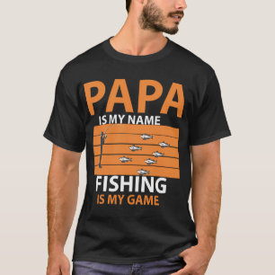 Papa-Fischen ist mein Spiel T-Shirt