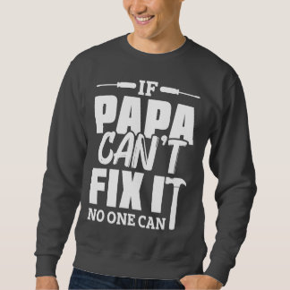 Papa Fix Sweatshirt