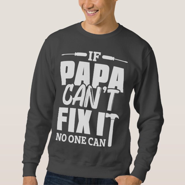 Papa Fix Sweatshirt (Vorderseite)