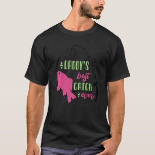 Papa hat jemals den besten Fang gemacht Angeln T-Shirt